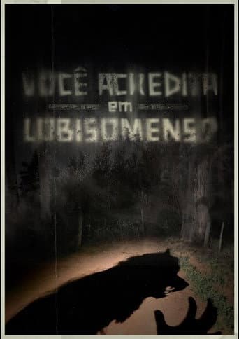Você Acredita em Lobisomens? poster