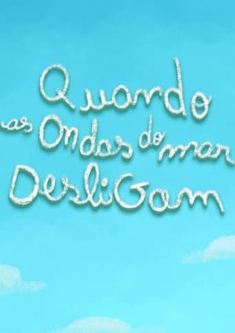 Quando as ondas do mar desligam poster