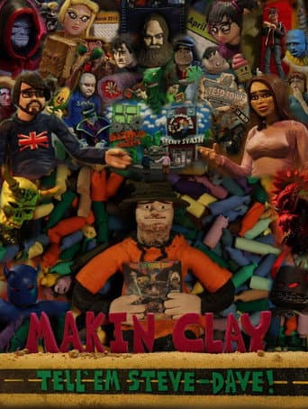 Tell 'em Steve-Dave: Makin' Clay poster