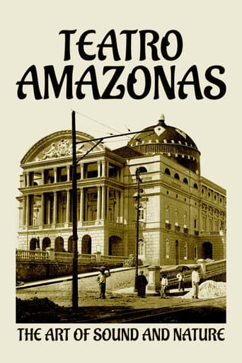 Teatro Amazonas: The Art of Sound and Nature poster