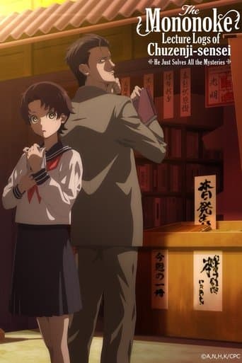 The Mononoke Lecture Logs of Chuzenji-sensei: He Just Solves All the Mysteries poster