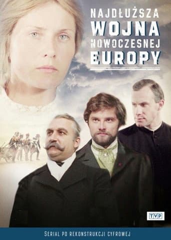 Najdłuższa wojna nowoczesnej Europy poster
