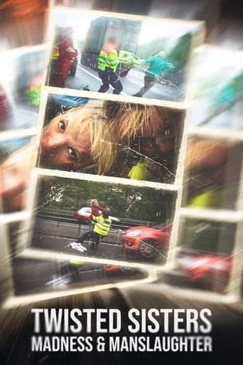 Twisted Sisters: Madness and Manslaughter poster