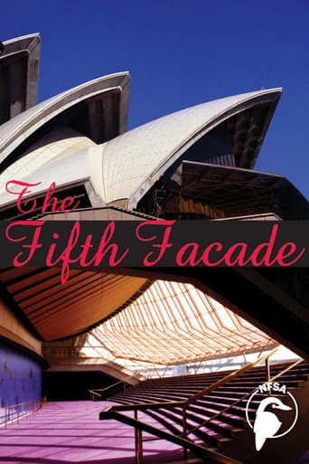 The Fifth Facade: The Making of the Sydney Opera House poster
