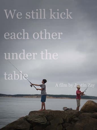 We still kick each other under the table poster