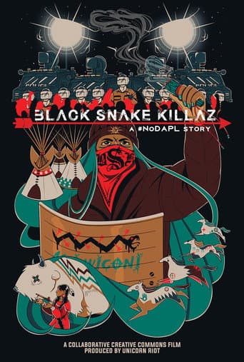 BLACK SNAKE KILLAZ: A #NODAPL STORY poster