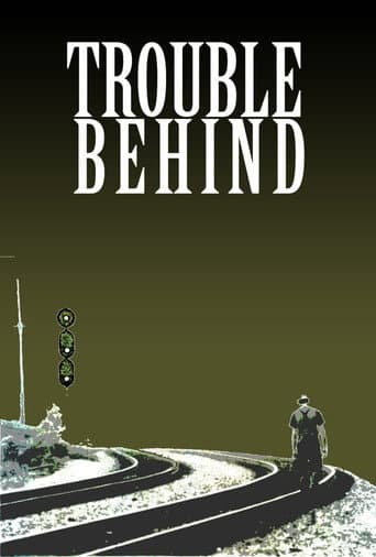 Trouble Behind poster