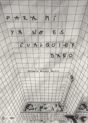 Para mí, ya no es cualquier baño poster