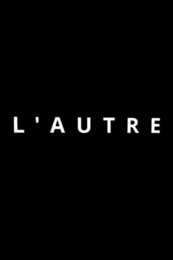 L'AUTRE poster