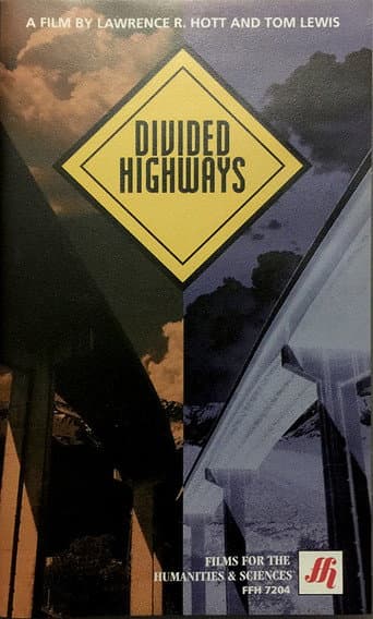 Divided Highways: The Interstates and the Transformation of American Life poster