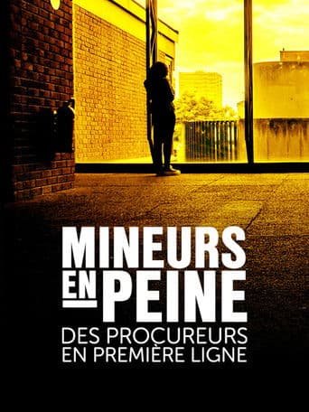Mineurs en peine, des procureurs en première ligne poster