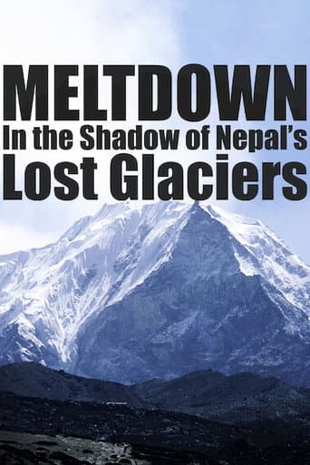 Meltdown: In the Shadow of Nepal’s Lost Glaciers poster