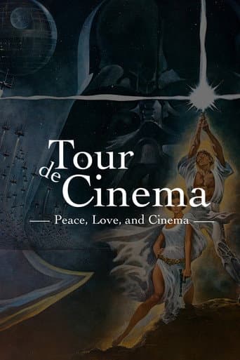 Tour de Cinema: Peace, Love, and Cinema poster