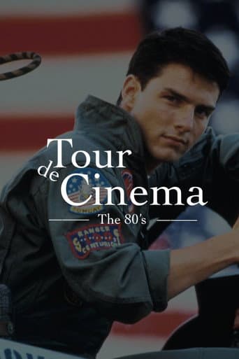 Tour de Cinema: The Eighties poster
