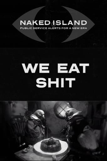 We Eat Shit poster