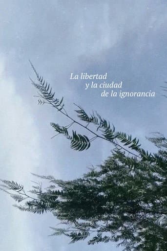 La libertad y la ciudad de la ignorancia poster