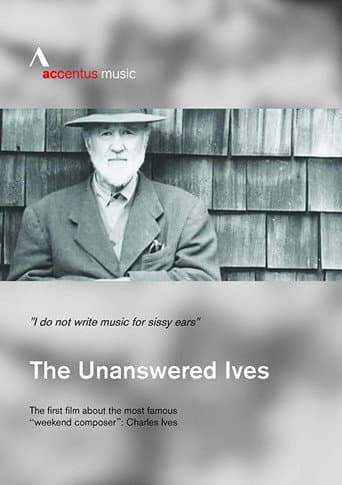 The Unanswered Ives - Wunderkind. Wall-Street-Gigant. Klangpionier poster