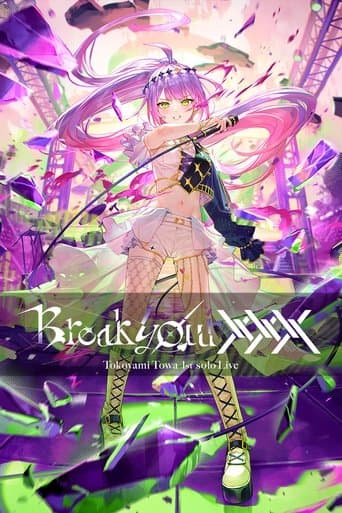 Tokoyami Towa 1st Solo Live - "Break Your xxx" poster