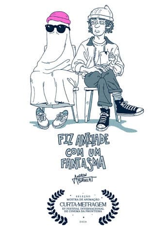 Fiz Amizade com um Fantasma poster