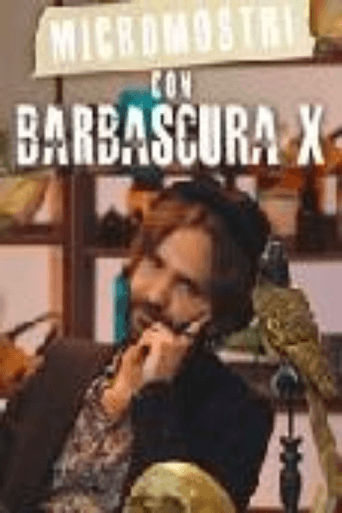 Micromostri con Barbascura X poster