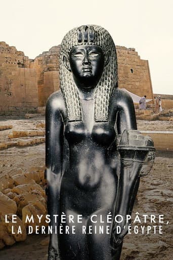 Le mystère Cléopâtre, la dernière reine d'Egypte poster