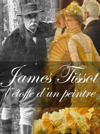 James Tissot: L'étoffe d'un peintre poster