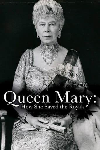Queen Mary: How She Saved the Royals poster