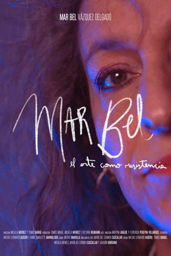 Mar Bel: El arte como resistencia poster