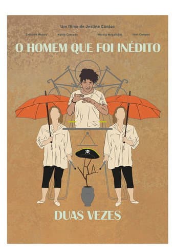 O Homem Que Foi Inédito Duas Vezes poster