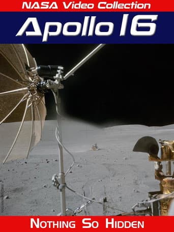 Apollo 16: Nothing So Hidden poster