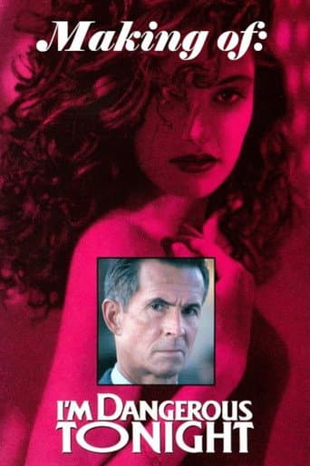 Making I'm Dangerous Tonight poster