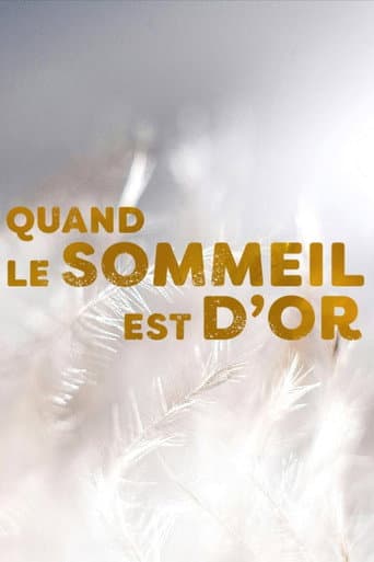 Quand le sommeil est d'or poster