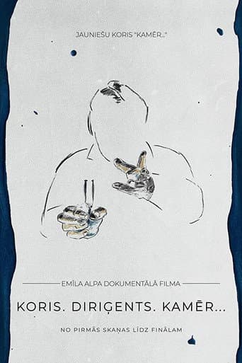 Choir. Conductor. Kamēr… poster