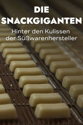 The Snack Giants – Behind the Scenes of Confectionery Manufacturers poster