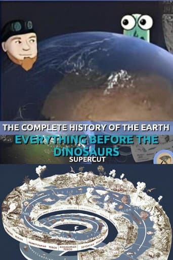 The Complete History of the Earth: Everything Before the Dinosaurs SUPERCUT poster