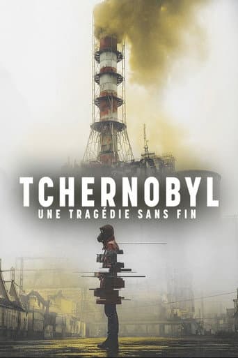 Tchernobyl, une tragédie sans fin poster