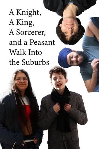 A Knight, a King, a Sorcerer, and a Peasant Walk Into the Suburbs poster
