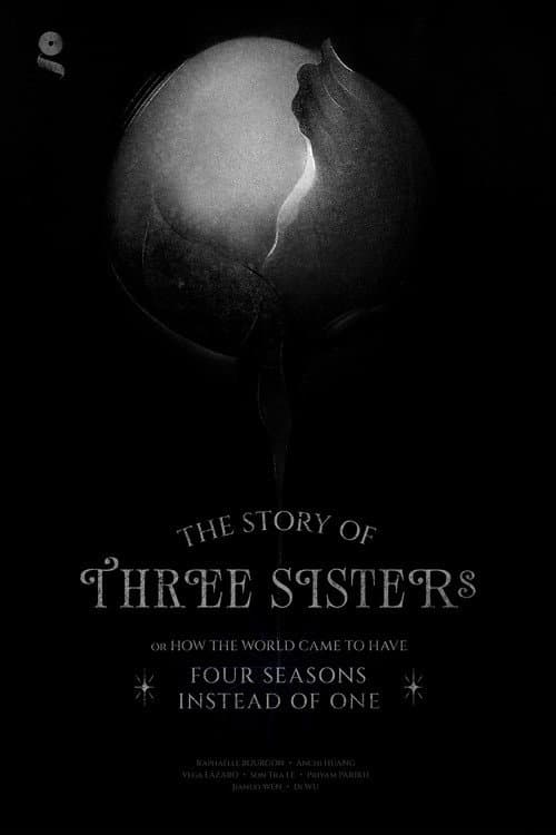 The Story of Three Sisters or How the World Came to Have Four Seasons Instead of One poster