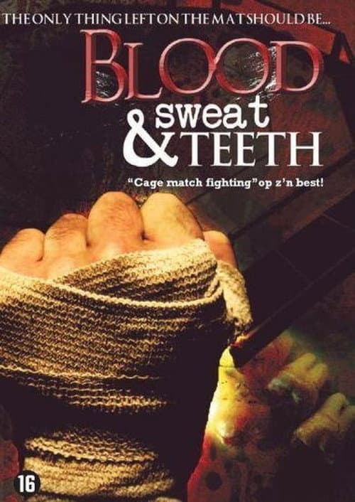 Blood, Sweat & Teeth poster