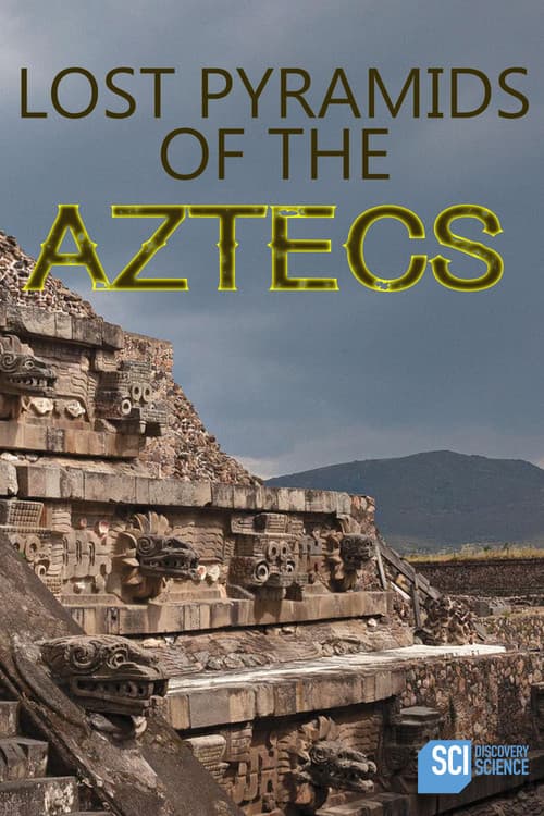 Lost Pyramids of the Aztecs poster