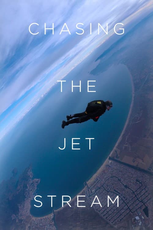 Chasing the Jet Stream poster