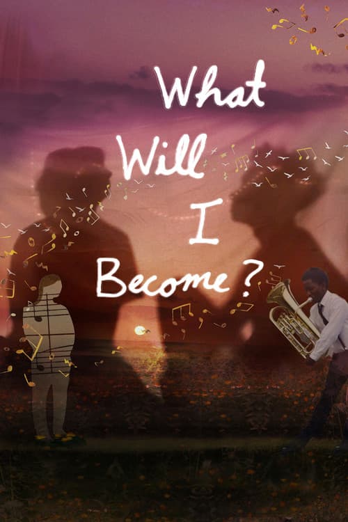 What Will I Become? poster