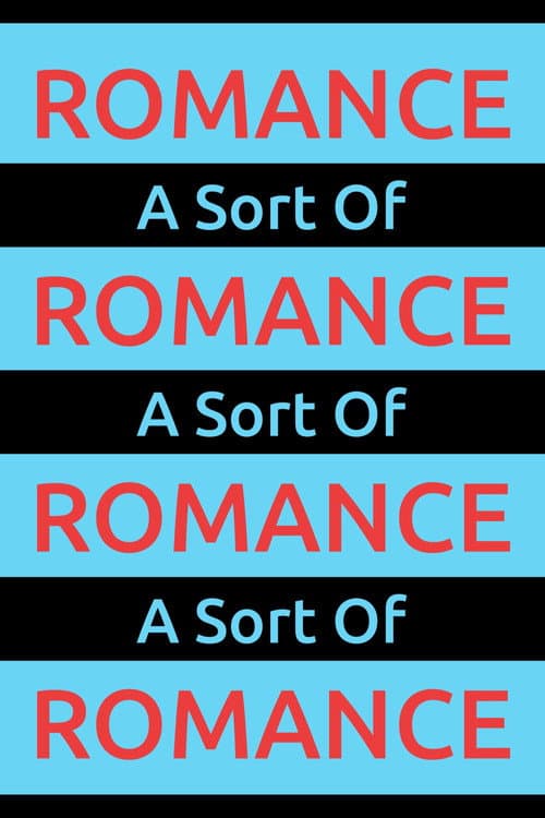 A Sort Of Romance poster