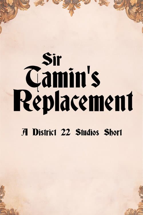 Sir Tamin's Replacement poster