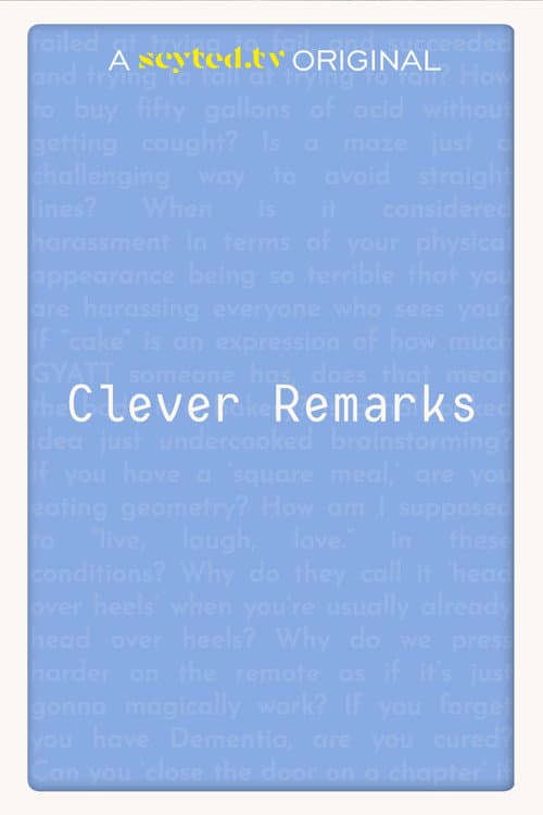 Clever Remarks poster