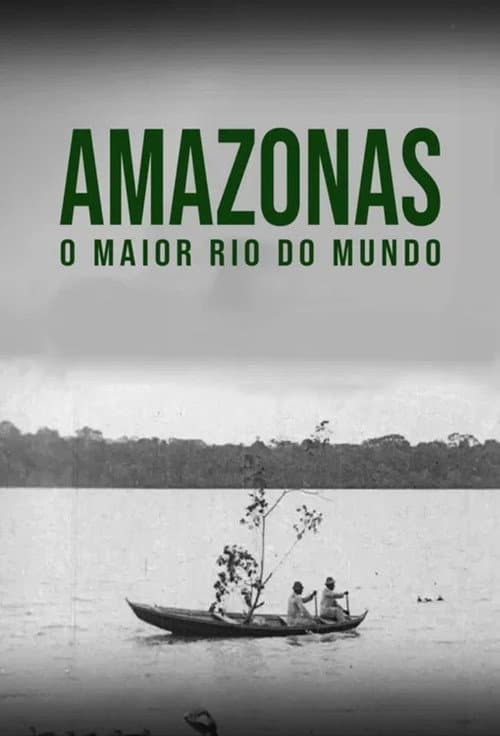 Amazon: Longest River in the World poster