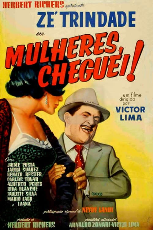 Mulheres, Cheguei! poster