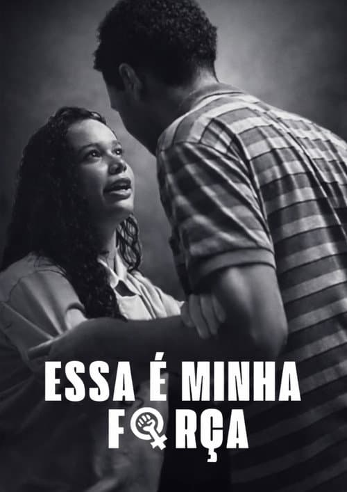 Essa é a Minha Força poster