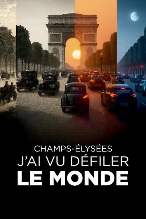 Champs-Elysées : j'ai vu défiler le monde poster
