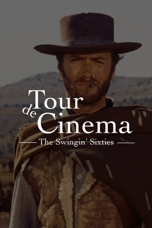 Tour de Cinema: The Swingin' Sixties poster